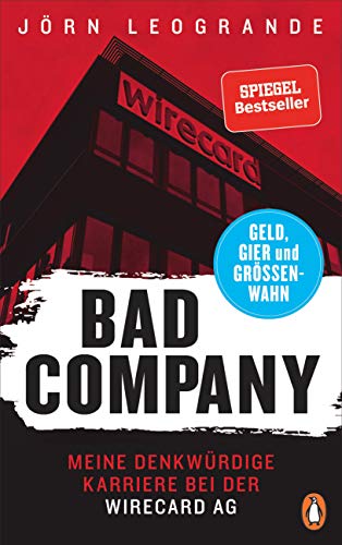Bad Company: Meine denkwürdige Karriere bei der Wirecard AG von PENGUIN VERLAG